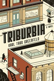 Triburbia : a novel cover image