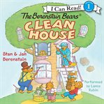 The Berenstain Bears clean house cover image
