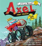 Axel the truck. Rocky road cover image