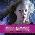 Full moon : a Dark Guardian novel cover image
