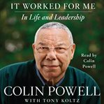 It worked for me: in life and leadership cover image