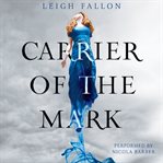 Carrier of the Mark cover image