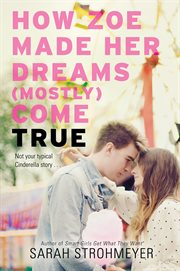 How Zoe made her dreams (mostly) come true cover image