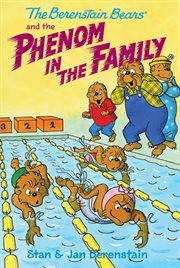 The Berenstain Bears and the phenom in the family cover image