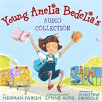 Young Amelia Bedelia's audio collection cover image
