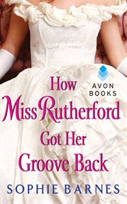 How Miss Rutherford got her groove back cover image