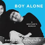Boy alone : a brother's memoir cover image