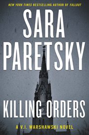 Killing orders : a V.I. Warshawski novel cover image