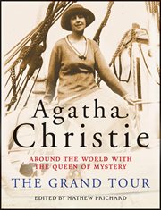 The grand tour : around the world with the queen of mystery cover image
