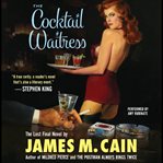 The cocktail waitress cover image