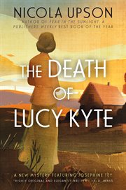 The death of Lucy Kyte : a Josephine Tey mystery cover image