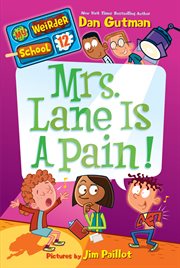 My weirder school #12 : mrs. lane is a pain! cover image