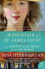The fountain of St. James Court, or, Portrait of the artist as an old woman cover image
