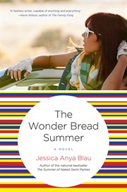 The Wonder Bread summer : a novel cover image