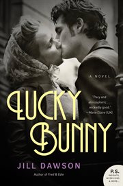 Lucky bunny : a novel cover image