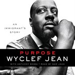 Purpose: an immigrant's story cover image