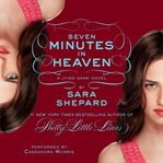 The lying game. #6, Seven minutes in heaven cover image