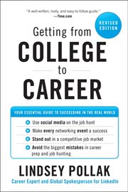Getting from college to career : your essential guide to succeeding in the real world cover image