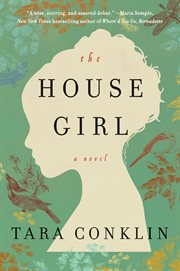 The house girl : A Novel cover image