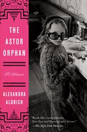 Astor orphan : a memoir cover image