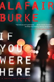 If you were here : a novel of suspense cover image