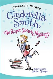 Cinderella smith : the super secret mystery cover image