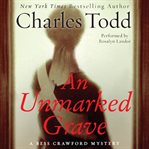 An unmarked grave : a Bess Crawford mystery cover image