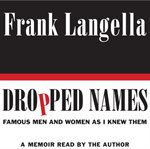 Dropped names: famous men and women as I knew them cover image