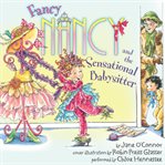 Fancy Nancy and the late, late, late night ; Fancy Nancy and the sensational babysitter cover image