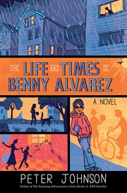 The life and times of benny alvarez cover image