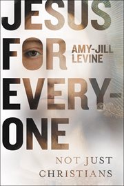 Jesus for Everyone : Not Just Christians cover image