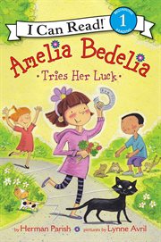 Amelia Bedelia tries her luck cover image