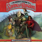 The hero's guide to saving your kingdom cover image