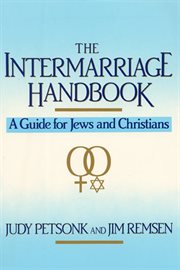 The intermarriage handbook : a guide for Jews & Christians cover image