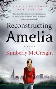 Reconstructing Amelia : a novel cover image