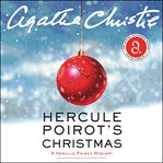 Hercule Poirot's Christmas : a BBC Radio 4 full-cast dramatisation cover image