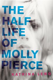 The half life of molly pierce cover image