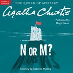 N or M? : a Tommy & Tuppence mystery cover image