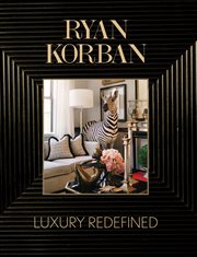 Ryan korban : luxury redefined cover image