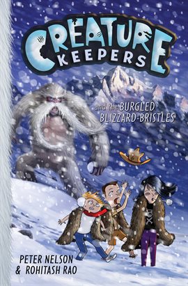 Cover image for Creature Keepers and the Burgled Blizzard-Bristles