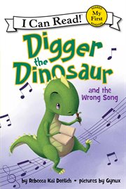 Digger the dinosaur and the wrong song cover image