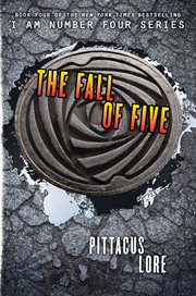 The fall of five : book four of the Lorien legacies cover image