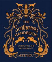 The Southerner's handbook : a guide to living the good life cover image