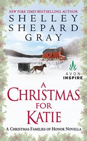 A Christmas for Katie : a Christmas Families of Honor novella cover image