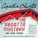 The regatta mystery: and other stories cover image