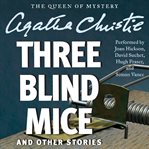 Three blind mice : and other stories cover image