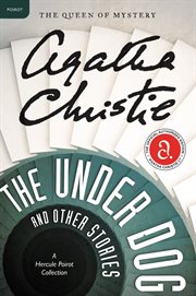 The under dog and other stories : a Hercule Poirot collection cover image