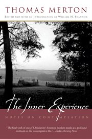 The inner experience: notes on contemplation cover image
