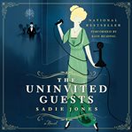 The uninvited guests cover image