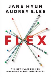 Flex : the new playbook for managing across differences cover image